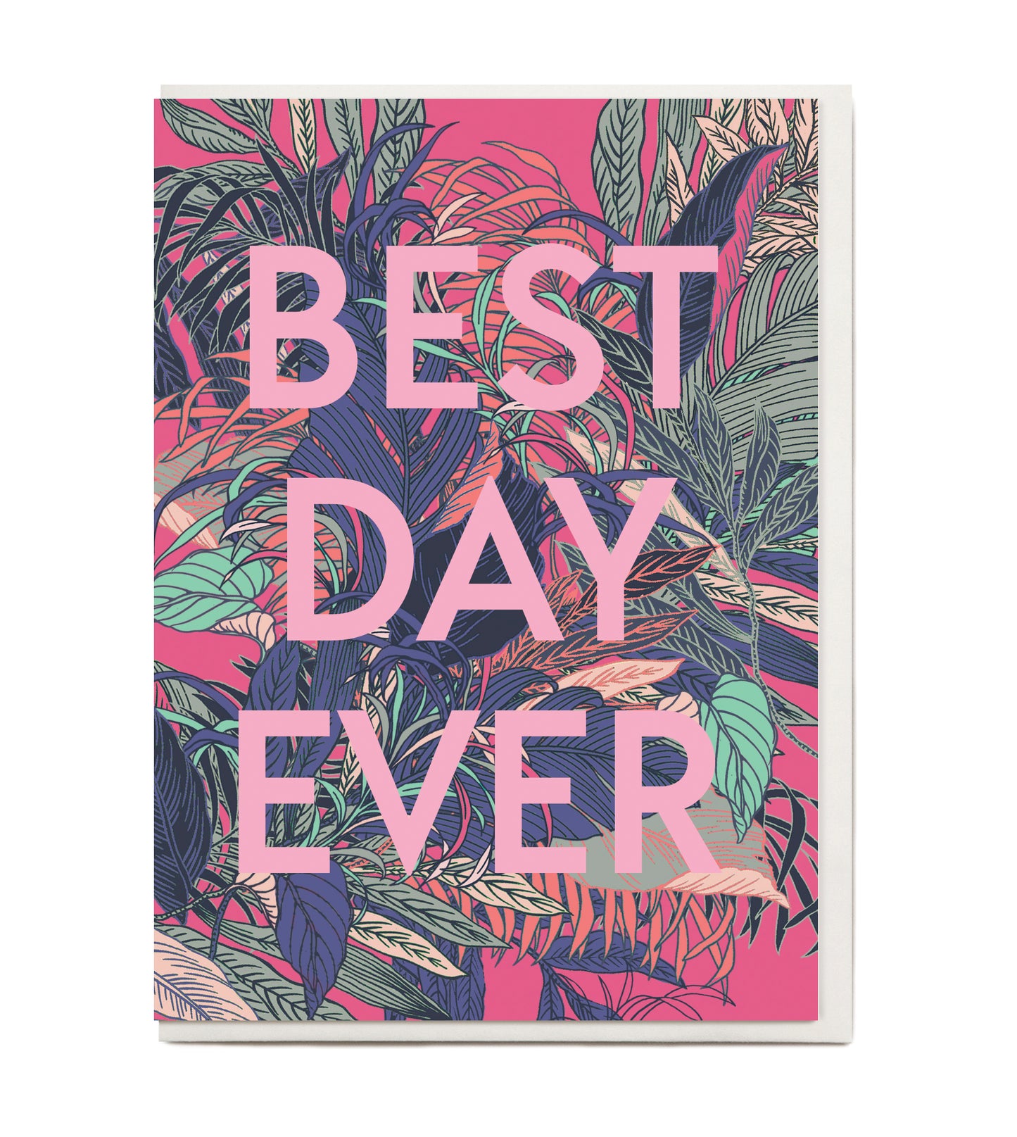 New! Best Day Ever Greeting Card